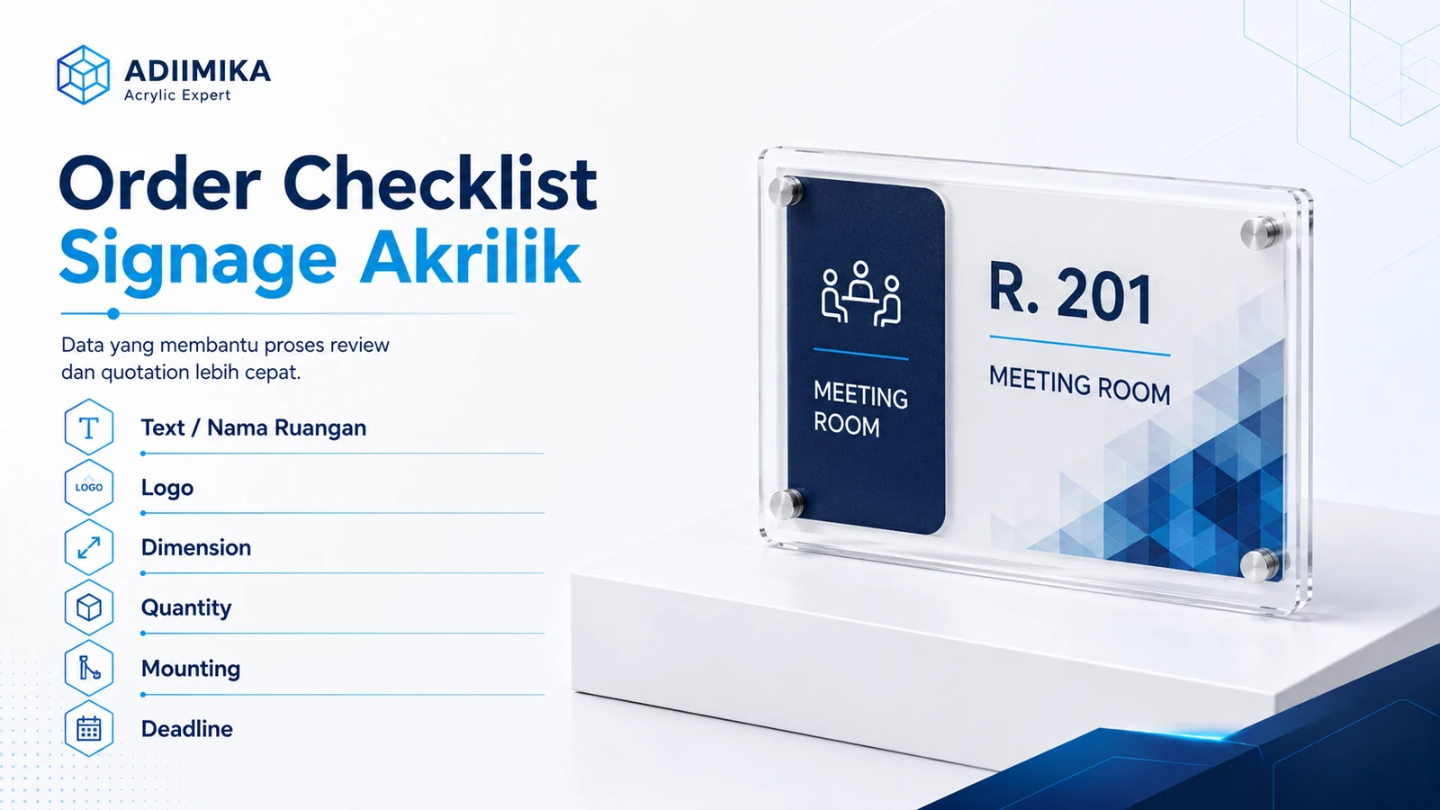 Order checklist signage akrilik meliputi text, logo, dimension, quantity, mounting dan deadline