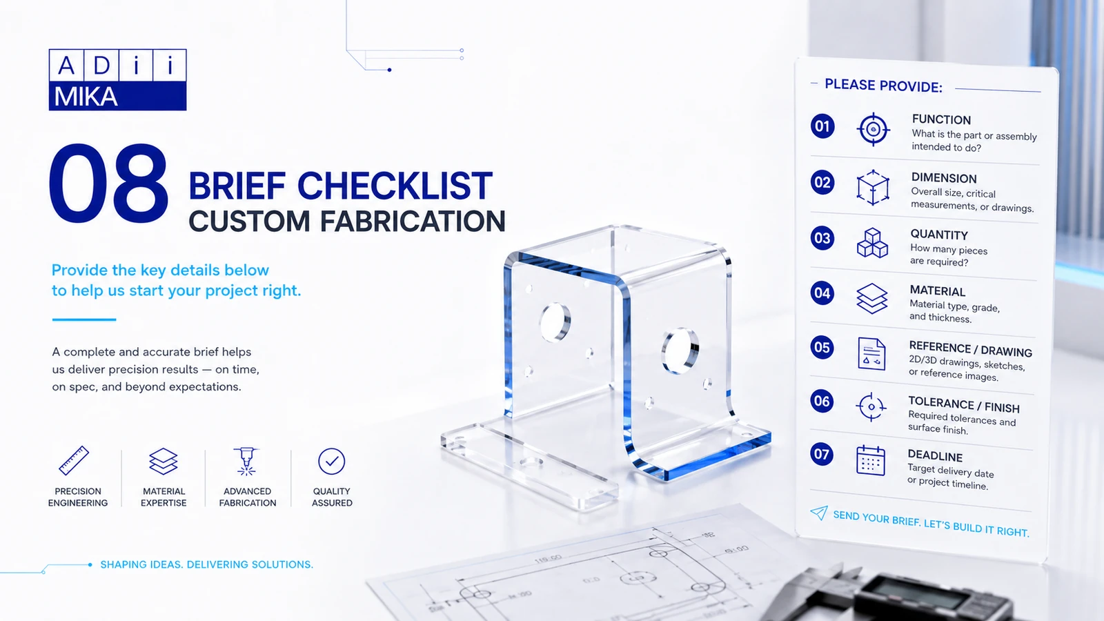Brief checklist custom fabrication meliputi function, dimension, quantity, material, reference, tolerance finish dan deadline